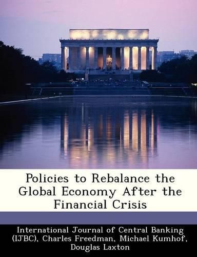 Cover image for Policies to Rebalance the Global Economy After the Financial Crisis