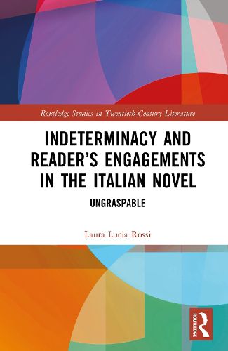Cover image for Indeterminacy and Reader's Engagements in the Italian Novel
