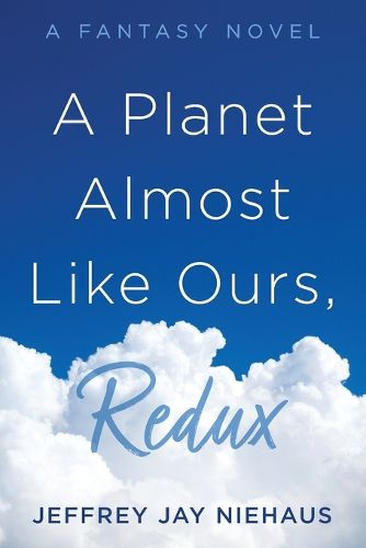Cover image for A Planet Almost Like Ours, Redux