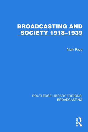 Cover image for Broadcasting and Society 1918-1939