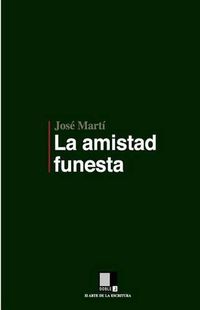 Cover image for La amistad funesta