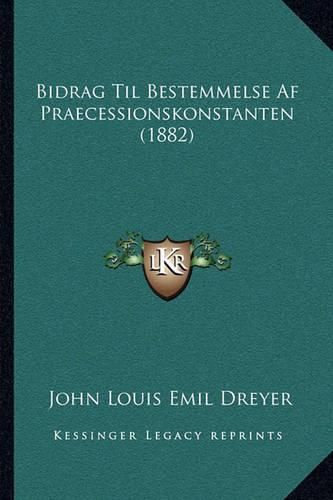 Bidrag Til Bestemmelse AF Praecessionskonstanten (1882)