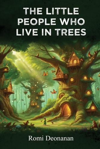 Cover image for The Little People Who Live in Trees