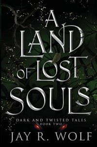 Cover image for A Land of Lost Souls