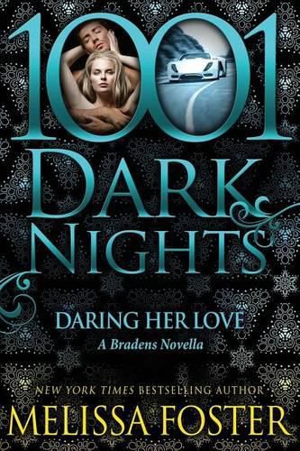 Daring Her Love: A Bradens Novella