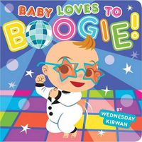 Cover image for Baby Loves to Boogie!
