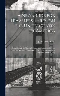 Cover image for A New Guide for Travelers Through the United States of America