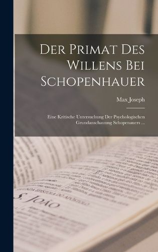 Cover image for Der Primat Des Willens Bei Schopenhauer