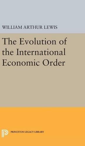 The Evolution of the International Economic Order