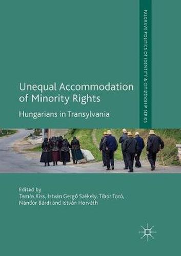 Cover image for Unequal Accommodation of Minority Rights: Hungarians in Transylvania