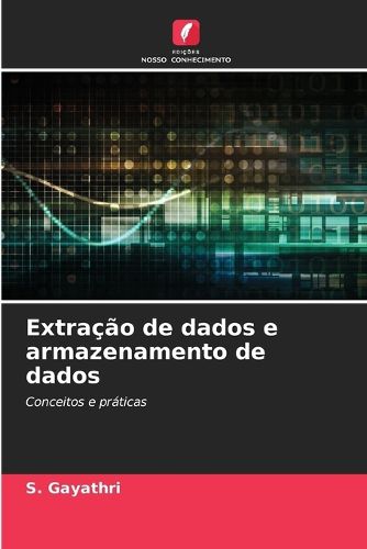 Cover image for Extracao de dados e armazenamento de dados