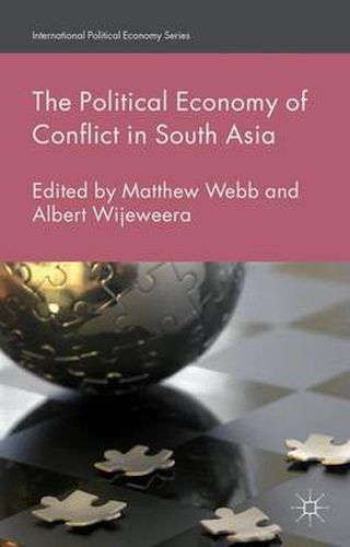 Cover image for The Political Economy of Conflict in South Asia