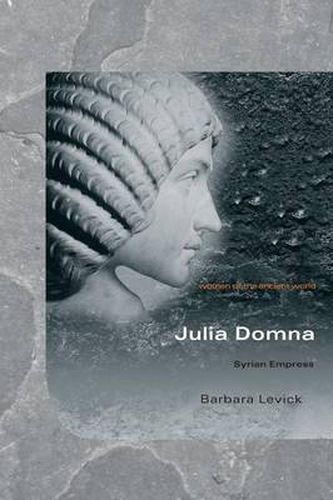 Cover image for Julia Domna: Syrian Empress