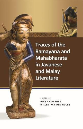 Cover image for Traces of the Ramayana and Mahabharata in Javanese and Malay Literature