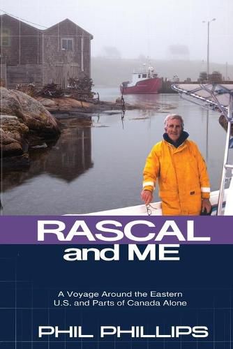Cover image for Rascal and Me: A Voyage Around the Eastern U.S. and Parts of Canada Alone