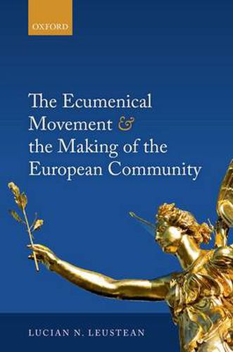 Cover image for The Ecumenical Movement & the Making of the European Community