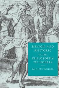 Cover image for Reason and Rhetoric in the Philosophy of Hobbes