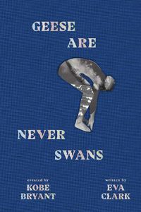 Cover image for Geese Are Never Swans