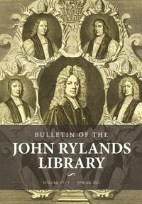 Cover image for Bulletin of the John Rylands Library 97/1: Religion in Britain, 1660-1900: Essays in Honour of Peter B. Nockles