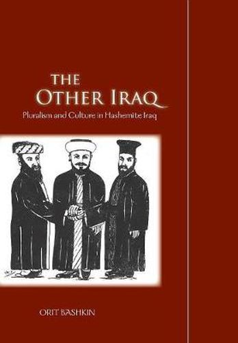 Cover image for The Other Iraq: Pluralism and Culture in Hashemite Iraq