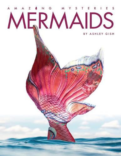 Amazing Mysteries: Mermaids