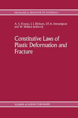 Cover image for Constitutive Laws of Plastic Deformation and Fracture: 19th Canadian Fracture Conference, Ottawa, Ontario, 29-31 May 1989