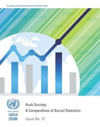 Cover image for Arab society: compendium of social statistics