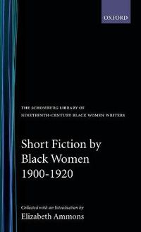 Cover image for Short Fiction by Black Women, 1900-1920