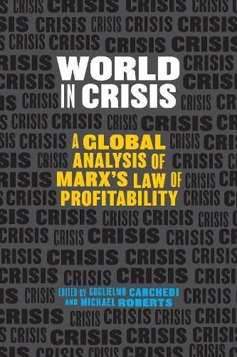 Cover image for World In Crisis: Marxist Perspectives on Crash & Crisis