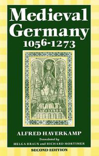 Cover image for Medieval Germany 1056-1273