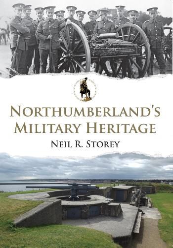 Northumberland's Military Heritage