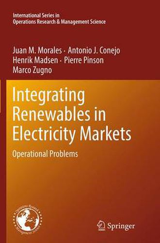 Integrating Renewables in Electricity Markets: Operational Problems