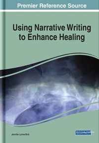 Cover image for Using Narrative Writing to Enhance Healing