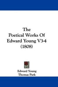 Cover image for The Poetical Works of Edward Young V3-4 (1808)