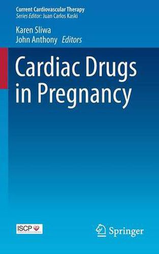 Cardiac Drugs in Pregnancy