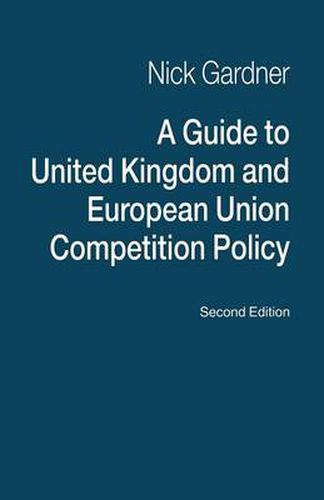 Cover image for A Guide to United Kingdom and European Union Competition Policy