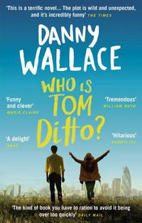Cover image for Who is Tom Ditto?: The feelgood comedy with a mystery at its heart
