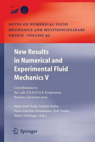 Cover image for New Results in Numerical and Experimental Fluid Mechanics V: Contributions to the 14th STAB/DGLR Symposium Bremen, Germany 2004