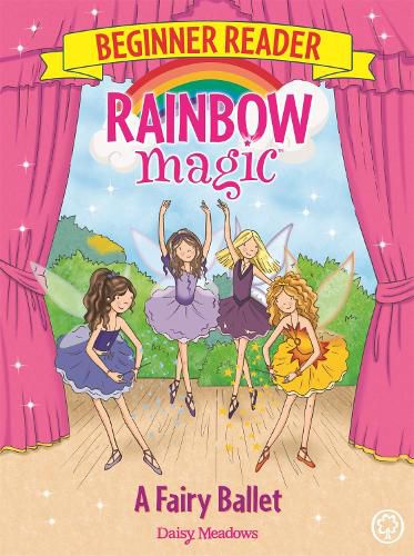 Cover image for Rainbow Magic Beginner Reader: A Fairy Ballet: Book 7