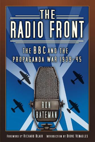 Cover image for The Radio Front: The BBC and the Propaganda War 1939-45