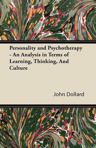 Cover image for Personality and Psychotherapy - An Analysis in Terms of Learning, Thinking, And Culture