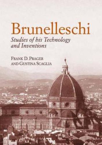 Cover image for Brunelleschi: Studies of His Technology and Inventions