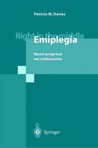 Right in the Middle - Emiplegia: Nuovi Progressi Nel Trattamento