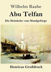 Cover image for Abu Telfan (Grossdruck): Die Heimkehr vom Mondgebirge