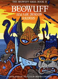 Cover image for Beowuff & the Dragon Raiders