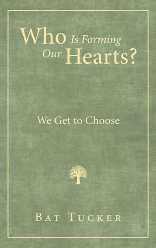 Cover image for Who Is Forming Our Hearts?