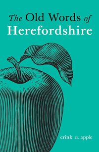 Cover image for The Old Words of Herefordshire