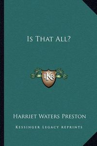 Cover image for Is That All?