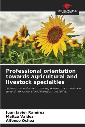 Cover image for Professional orientation towards agricultural and livestock specialties