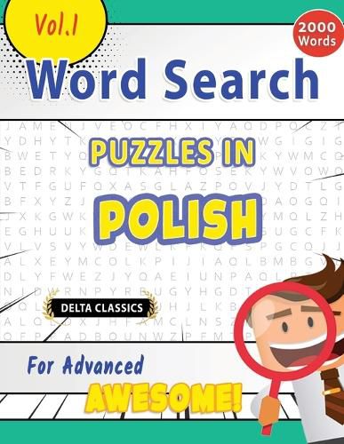 Cover image for Word Search Puzzles in Polish for Advanced - Awesome! Vol.1 - Delta Classics